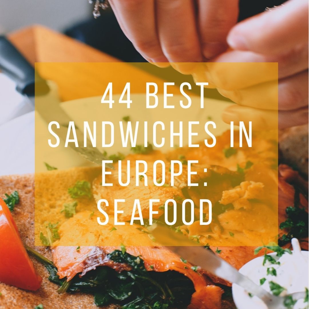 44 Best Sandwiches in Europe
