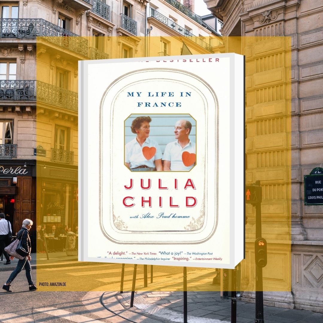 My Life in France - Julia Child